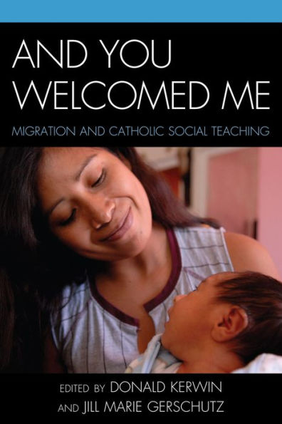 And You Welcomed Me: Migration and Catholic Social Teaching