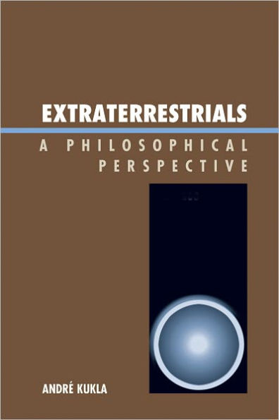 Extraterrestrials: A Philosophical Perspective