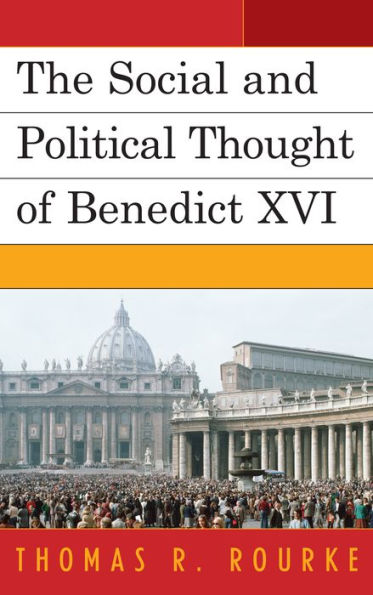 The Social and Political Thought of Benedict XVI