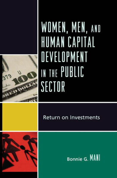 Women, Men, and Human Capital Development in the Public Sector: Return on Investments