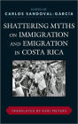 Shattering Myths on Immigration and Emigration in Costa Rica