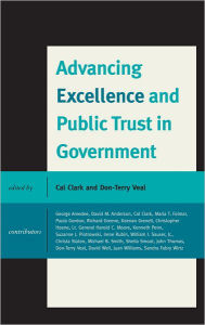 Title: Advancing Excellence and Public Trust in Government, Author: Caleb M. Clark