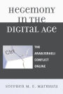 Hegemony in the Digital Age: The Arab/Israeli Conflict Online