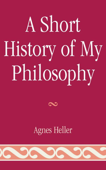 A Short History of My Philosophy