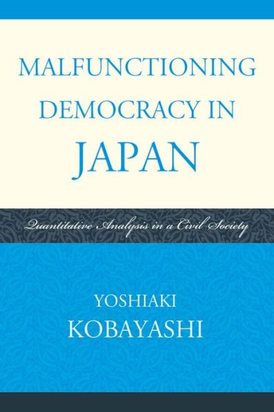 Malfunctioning Democracy Japan: Quantitative Analysis a Civil Society