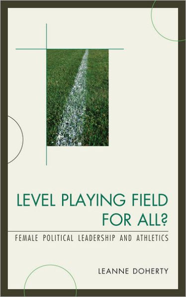 Level Playing Field for All?: Female Political Leadership and Athletics