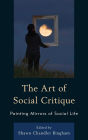 The Art of Social Critique: Painting Mirrors of Social Life