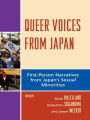 Queer Voices from Japan: First Person Narratives from Japan's Sexual Minorities