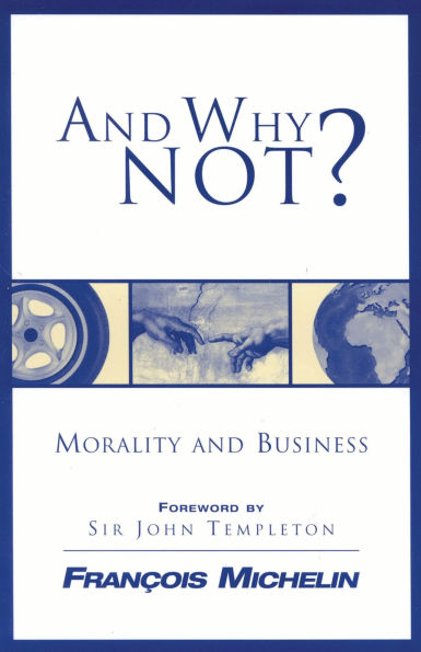And Why Not?: The Human Person and the Heart of Business