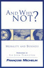 And Why Not?: The Human Person and the Heart of Business