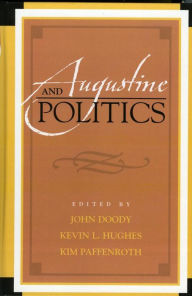 Title: Augustine and Politics, Author: John Doody