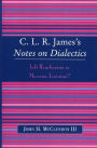 CLR James's Notes on Dialectics: Left Hegelianism or Marxism-Leninism?