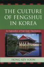 The Culture of Fengshui in Korea: An Exploration of East Asian Geomancy