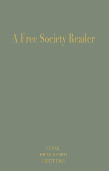 A Free Society Reader: Principles for the New Millennium