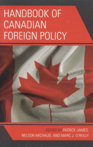 Title: Handbook of Canadian Foreign Policy, Author: Patrick James