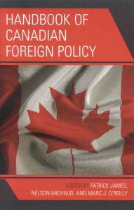 Title: Handbook of Canadian Foreign Policy, Author: Patrick James