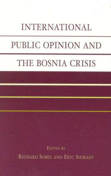 International Public Opinion and the Bosnia Crisis