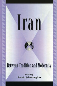Title: Iran: Between Tradition and Modernity, Author: Roksana Bahramitash