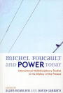 Michel Foucault and Power Today: International Multidisciplinary Studies in the History of the Present