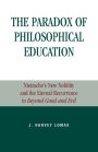 The Paradox of Philosophical Education: Nietzsche's New Nobility and the Eternal Recurrence in Beyond Good and Evil