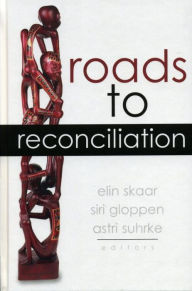 Title: Roads to Reconciliation, Author: Elin Skaar