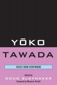 Title: Yoko Tawada: Voices from Everywhere, Author: Douglas Slaymaker