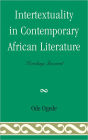 Intertextuality in Contemporary African Literature: Looking Inward