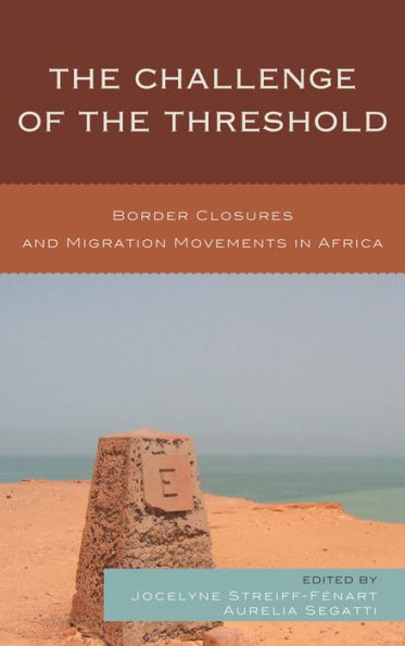the Challenge of Threshold: Border Closures and Migration Movements Africa