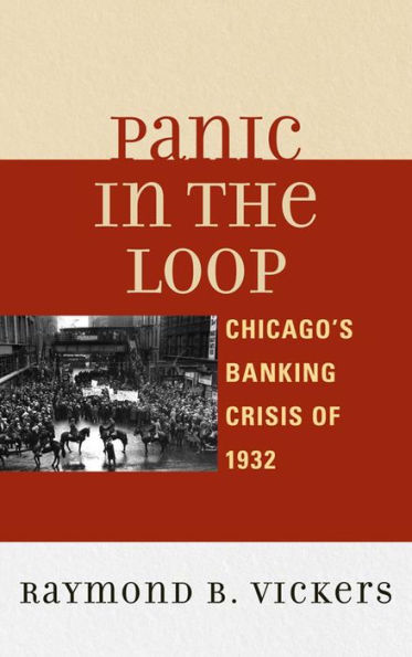 Panic the Loop: Chicago's Banking Crisis of 1932
