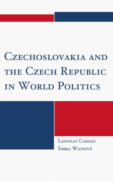 Czechoslovakia and the Czech Republic World Politics