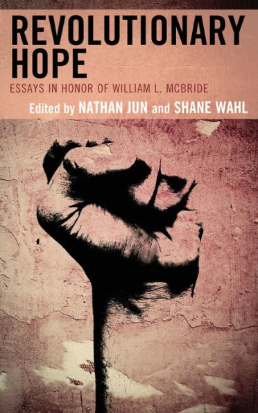 Revolutionary Hope: Essays Honor of William L. McBride