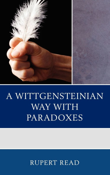 A Wittgensteinian Way with Paradoxes
