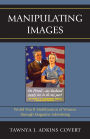 Manipulating Images: World War II Mobilization of Women through Magazine Advertising