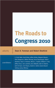 Title: The Roads to Congress 2010, Author: Sean D. Foreman