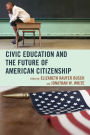 Civic Education and the Future of American Citizenship