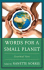 Words for a Small Planet: Ecocritical Views