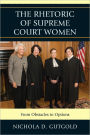 The Rhetoric of Supreme Court Women: From Obstacles to Options