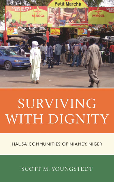 Surviving with Dignity: Hausa Communities of Niamey, Niger