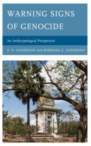 Title: Warning Signs of Genocide: An Anthropological Perspective, Author: E.N. Anderson