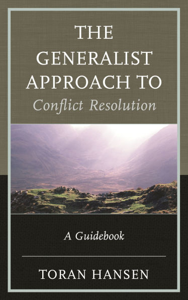 The Generalist Approach to Conflict Resolution: A Guidebook