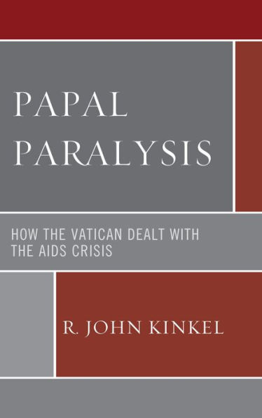 Papal Paralysis: How the Vatican Dealt with AIDS Crisis