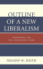 Outline of a New Liberalism: Pragmatism and the Stigmatized Other