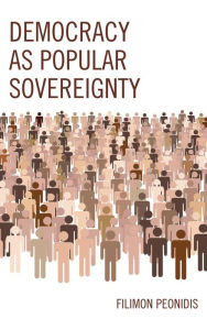 Title: Democracy as Popular Sovereignty, Author: Filimon Peonidis