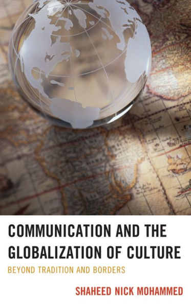 Communication and the Globalization of Culture: Beyond Tradition Borders