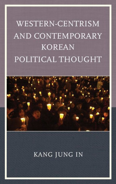 Western-Centrism and Contemporary Korean Political Thought