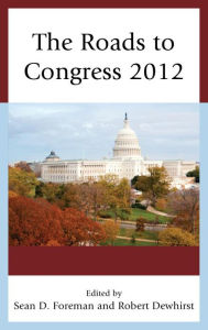 Title: The Roads to Congress 2012, Author: Sean D. Foreman