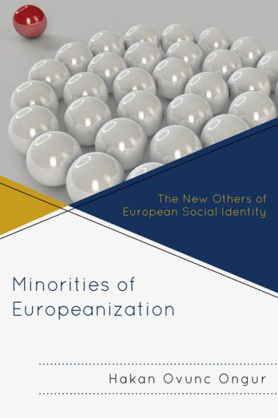 Minorities of Europeanization: The New Others European Social Identity