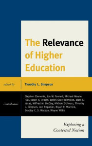 Title: The Relevance of Higher Education: Exploring a Contested Notion, Author: Timothy Simpson