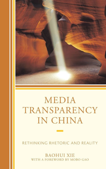 Media Transparency in China: Rethinking Rhetoric and Reality