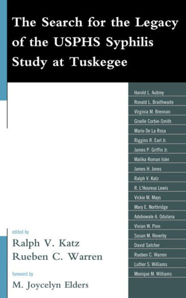 the Search for Legacy of USPHS Syphilis Study at Tuskegee: Reflective Essays Based upon Findings from Tuskegee Project